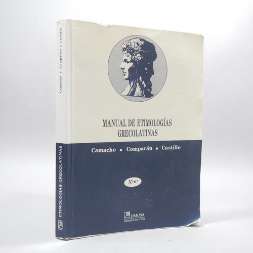 Manual De Etimologías Greolatinas Camacho Comparán Bh3