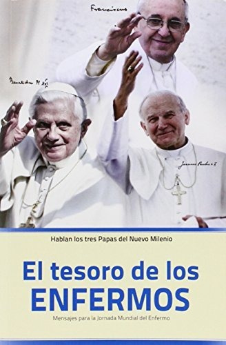 El Tesoro De Los Enfermos, De Joseph Ratzinger. Editorial Cobel, Tapa Blanda En Español, 2014