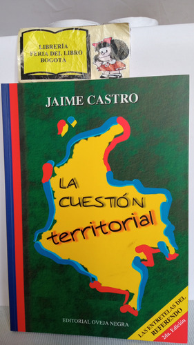 La Cuestión Territorial - Jaime Castro - 2003 - Oveja Negra