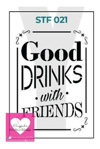 Stencils - Linea F 21 - Hyn  - Good Drinks With Friends