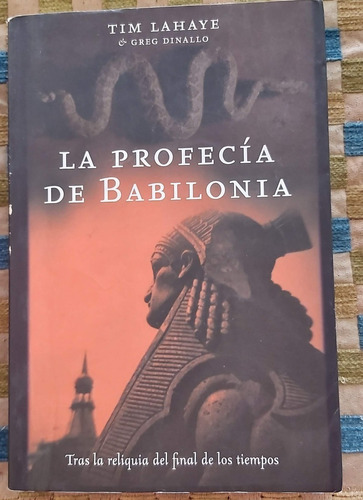 La Profecía De Babilonia - Tim Lahaye Y Greg Dinallo