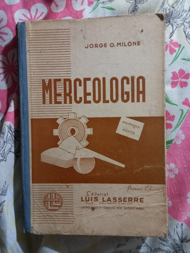 Merceología Jorge Milone 1 Parte Luis Laserre 
