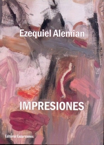 Impresiones - Alemian, Ezequiel