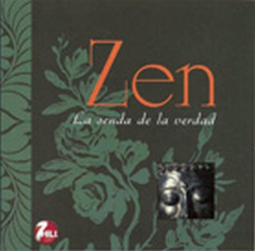 Zen:: La Senda De La Verdad, De Verlag, Tandem. Serie N/a, Vol. Volumen Unico. Editorial 7hill, Tapa Blanda, Edición 1 En Español, 2003