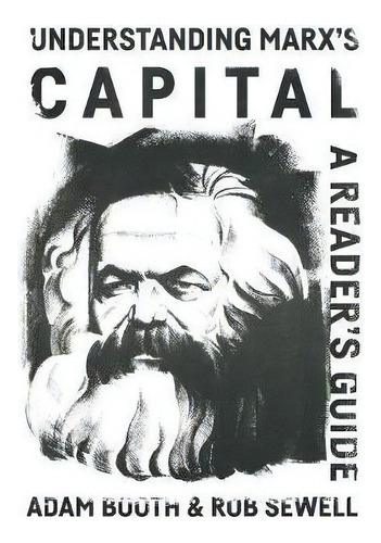 Understanding Marx's Capital, De Adam Booth. Editorial Wellred, Tapa Blanda En Inglés