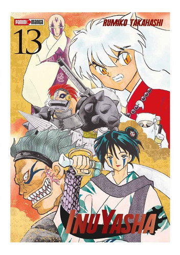 Panini Manga Inuyasha N.13: Inuyasha, De Rumiko Takahashi. Serie Inuyasha, Vol. 13. Editorial Panini, Tapa Blanda, Edición 1 En Español, 2019