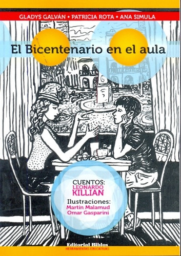 Bicentenario En El Aula, De Galván, G. Y Otros. Editorial Biblos, Tapa Blanda, Edición 1 En Español