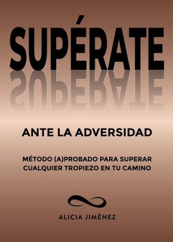 Libro Supãrate Ante La Adversidad - Jimenez,alicia