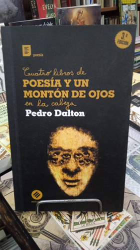 Cuatro Libros De Poesia Y Un Monton De Ojos En La Cabeza