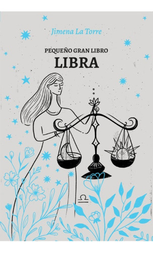 Pequeño Gran Libro: Libra - Jimena La Torre