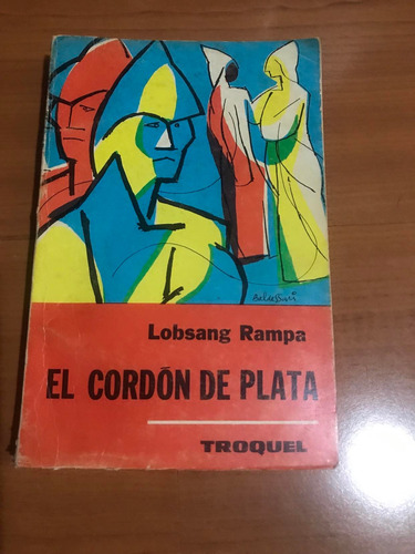 El Cordón De Plata. Lobsang Rampa