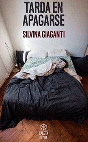 Tarda En Apagarse - Silvina Giaganti