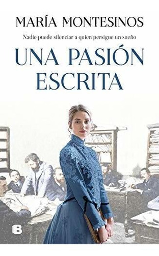 Libro : Una Pasion Escrita / A Written Passion -...