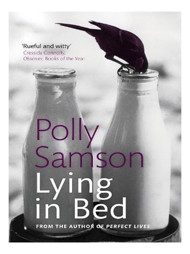 Lying In Bed (paperback) - Polly Samson. Ew03