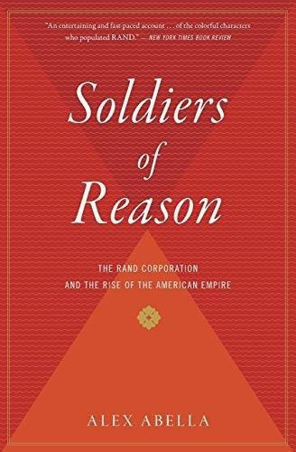 Soldiers Of Reason The Rand Corporation And The Rise, De Abella, A. Editorial Mariner Books En Inglés