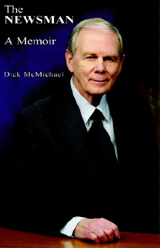 The Newsman, De Mcmichael, Dick. Editorial Xlibris Us, Tapa Blanda En Inglés