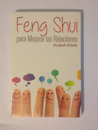 Feng Shui Para Mejorar Las Relaciones - Elizabeth Urbiola 