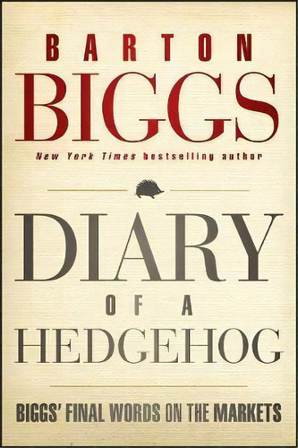 Diary Of A Hedgehog, De Barton Biggs. Editorial John Wiley Sons Inc, Tapa Dura En Inglés