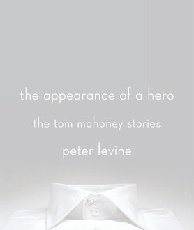 Libro The Appearance Of A Hero : The Tom Mahoney Stories ...