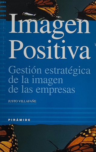 Imagen Positiva: Gestion Estrategica Imagen De Las Empresas