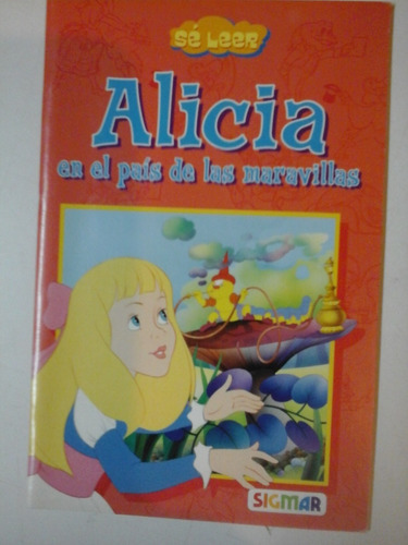 Alicia En El Pais De Las Maravillas- Ed. Sigmar - L250