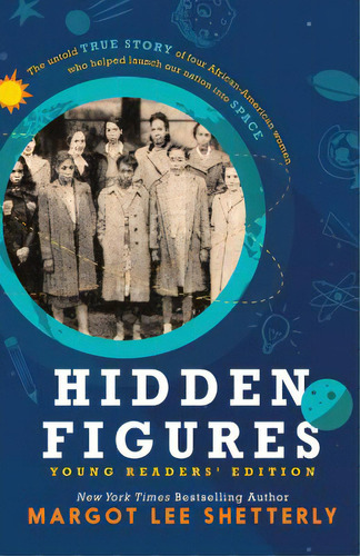 Hidden Figures, Young Readers' Edition: The Untold True Story Of Four African American Women Who ..., De Shetterly, Margot Lee. Editorial Thorndike Striving Reader, Tapa Blanda En Inglés