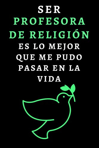 Ser Profesora De Religion Es Lo Mejor Que Me Pudo Pasar En L