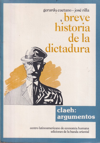 Breve Historia De La Dictadura Uruguaya Caetano Rilla