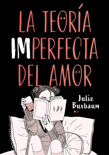La Teoría Imperfecta Del Amor - Buxbaum, Julie  - *
