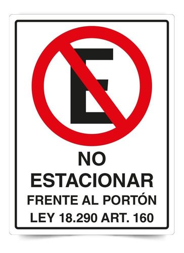 Señal No Estacionar Frente Al Portón Ley 40x30cm Metálico