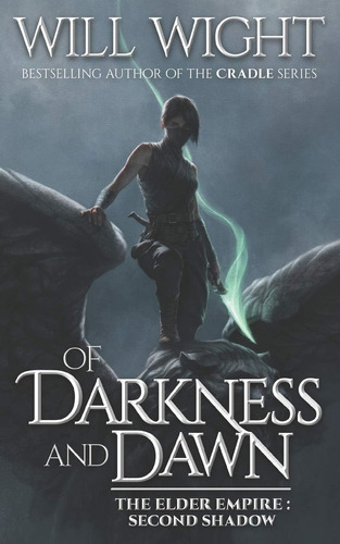 Libro: Of Darkness And Dawn (the Elder Empire - Shadow)