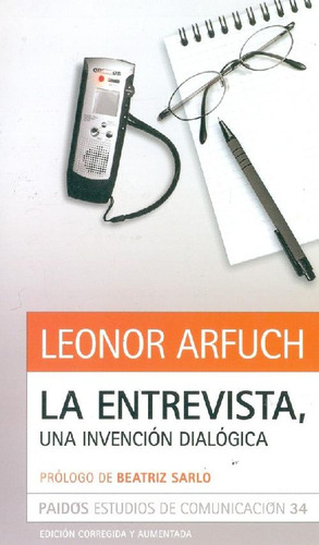 Libro La Entrevista, Una Invención Dialógica De Leonor Arfuc