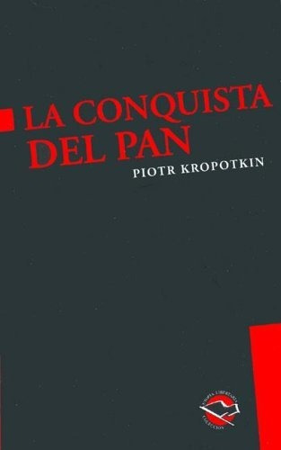 Conquista Del Pan La Terramar, De Kropotkin, Piotr. Serie Abc Editorial Reparto, Tapa Blanda, Edición Abc En Español, 1