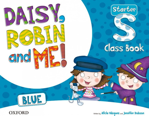Libro Daisy, Robin & Me Start Blue Class Book Pack - Vv.aa