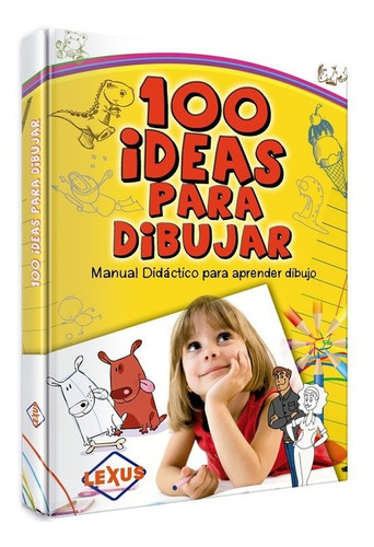 100 Ideas Para Dibujar (tapa Dura) / Lexus