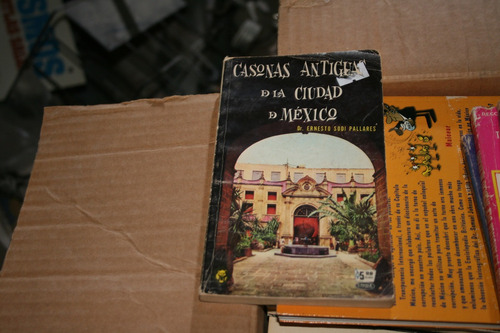 Casonas Antiguas De La Ciudad De Mexico , Ernesto Sodi