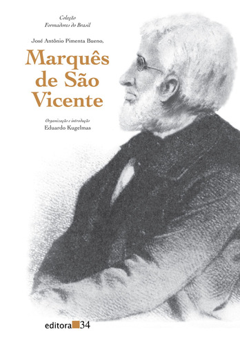 Marquês de São Vicente, de Kugelmas, Eduardo. Editora 34 Ltda., capa mole em português, 2002