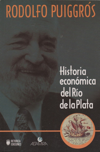 Historia Económica Del Río De La Plata - Rodolfo Puiggrós