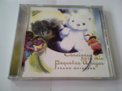 Cd Frank Quintero - Canciones Para Mis Pequeños Amigos