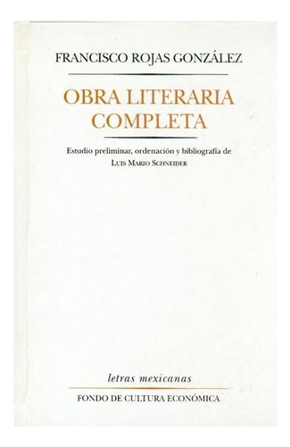 Obra Literaria Completa, De Francisco Rojas González. Editorial Fondo De Cultura Económica En Español