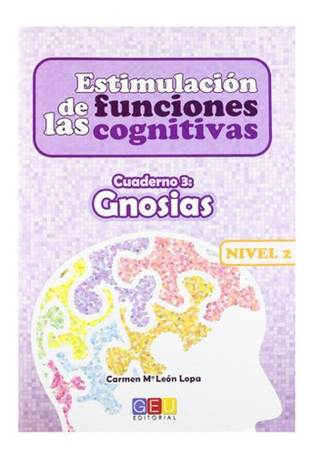 Libro: Estimulación De Las Funciones Cognitivas Nivel 2 Gno