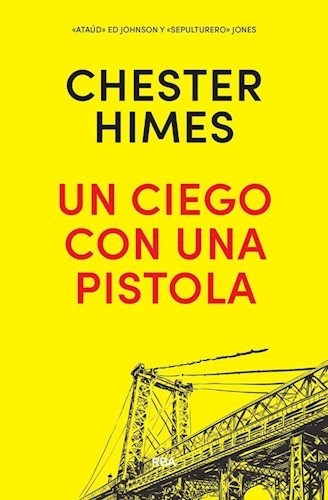 Libro Un Ciego Con Una Pistola De Chester Himes