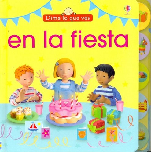 En La Fiesta (dime Lo Que Ves), De Sin . Editorial Usborne, Tapa Blanda, Edición 1 En Español