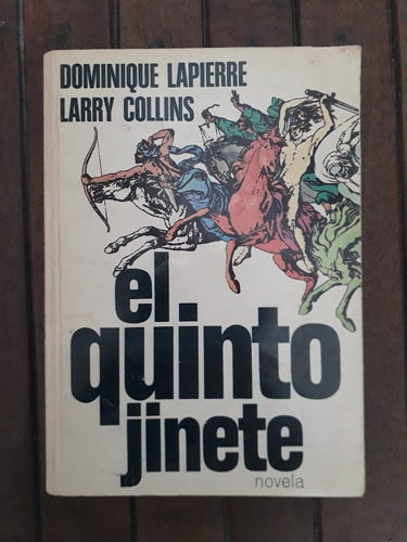 El Quinto Jinete - Dominique Lapierre Y Larry Collins