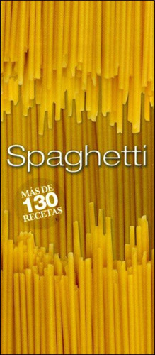 Spaghetti Mas De 130 Recetas- Distal