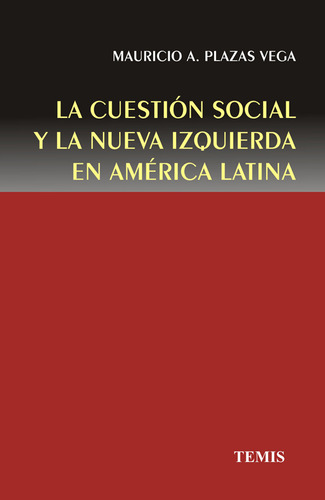 La Cuestión Social Y La Nueva Izquierda En América Latina