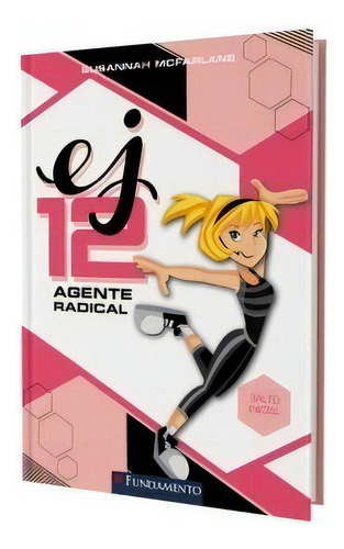 Ej12 Agente Radical - Salto Inicial, De Mcfarlane. Editora Fundamento, Capa Mole, Edição 1 Em Português, 2014
