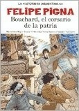 Libro - Historieta Argentina Bouchard - Felipe Pigna