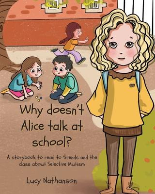 Libro Why Doesn't Alice Talk At School? : A Storybook To ...