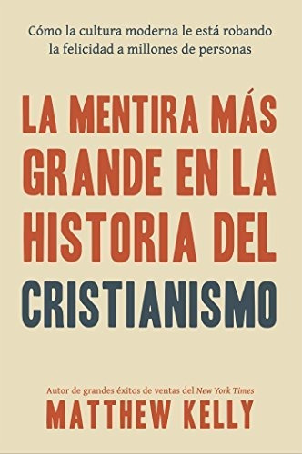 Book : La Mentira Mas Grande En La Historia Del Cristianism